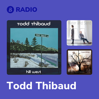 Todd Thibaud Radio