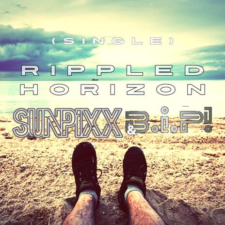 Rippled Horizon (Single, Official Audio) ft. BiP! cover art