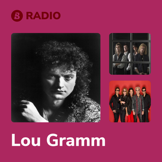 Lou Gramm Radio