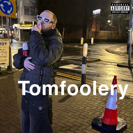 Tomfoolery