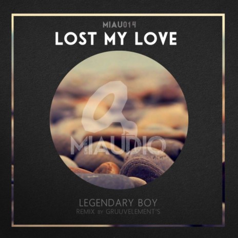Lost My Love (Original Mix) cover art
