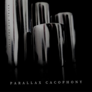 Parallax Cacophony