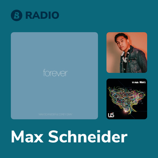 Max Schneider Radio