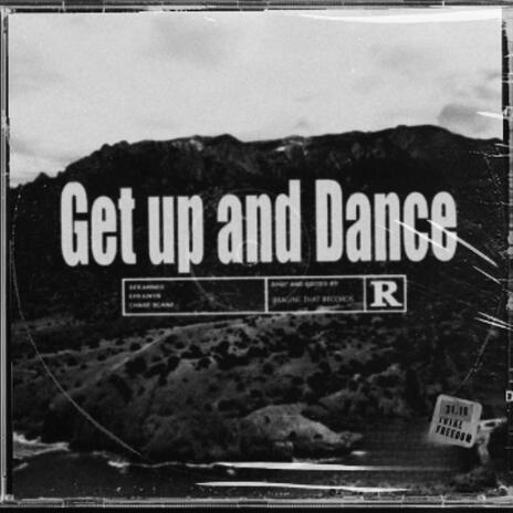Get up and Dance ft. Chasé Scanz & EfrainYB cover art
