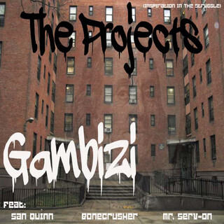 The Projects ft. San Quinn, BoneCrusher & Mr. Serv-On cover art