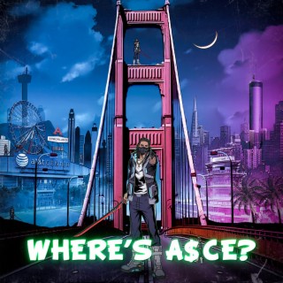 Where's A$CE?
