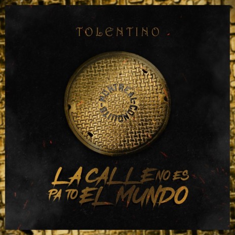 La Calle No Es Pa to el Mundo cover art