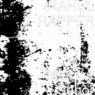 RAHUL RAPPER