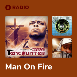 Man On Fire Radio