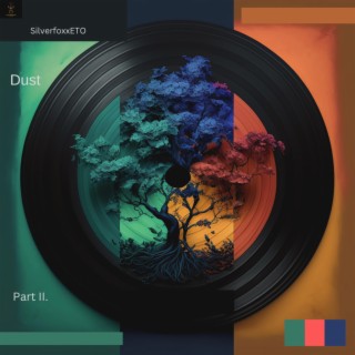 Dust: Part II.