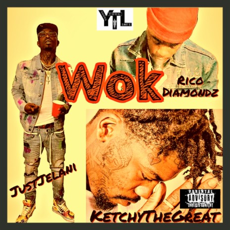 Wok ft. KetchyTheGreat & Rico Diamondz cover art