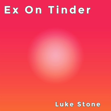 Ex On Tinder