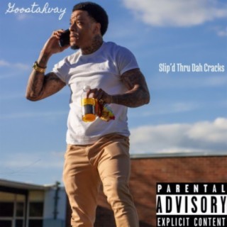 Slip'd Thru Dah Cracks