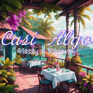 Casi Algo ft. Rikkway cover art