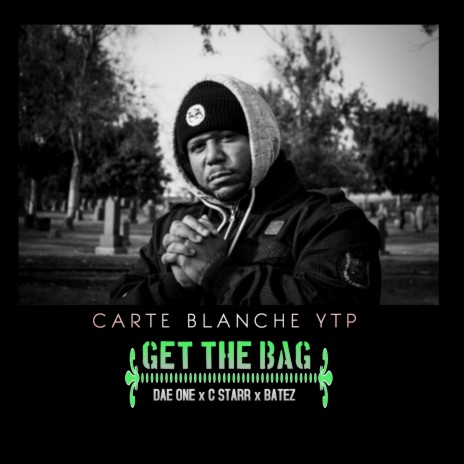 Get the Bag (feat. Dae One, CStarr & Batez) cover art