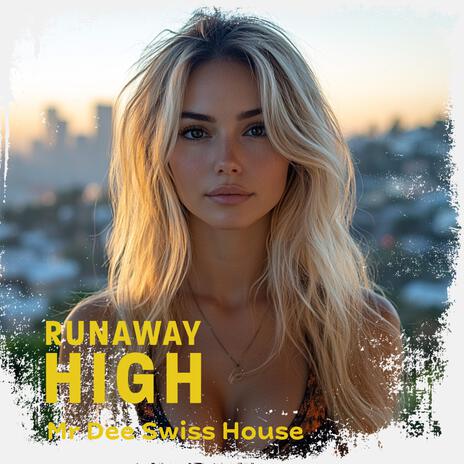 Runaway High (Runaway Version)
