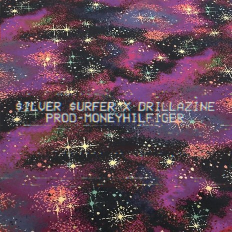 $ILVER $URFER x DRiLLAZiNE ft. DRiLLAZiNE cover art