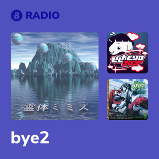 bye2 Radio