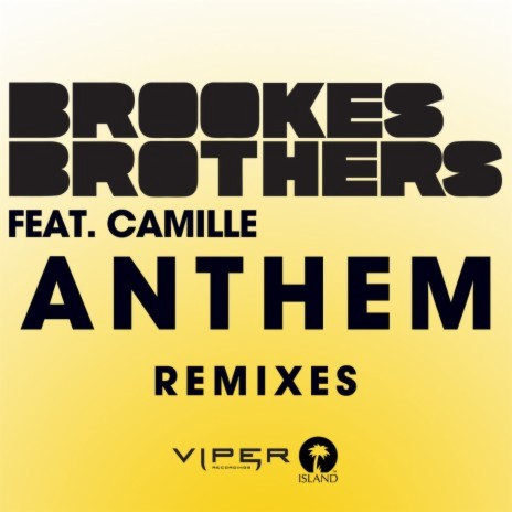 Anthem (Tuff Culture Remix) ft. KAMILLE