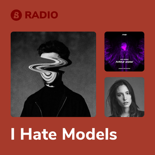I Hate Models Radio