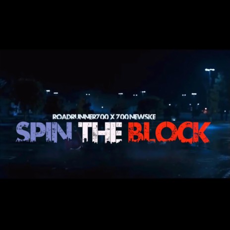 Spin The Blocc ft. 700 Newske cover art