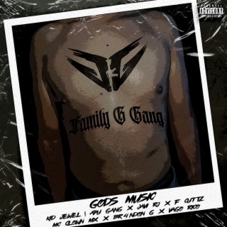 Family G Gang ft. Apu Gang, Kid Jewel, MC Clown MX, BR4NDON G & VAGO RICO