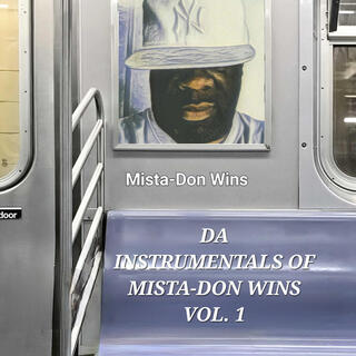 Da Instrumentals of Mista-Don Wins Vol. 1