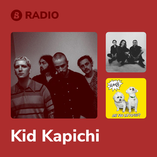 Kid Kapichi Radio