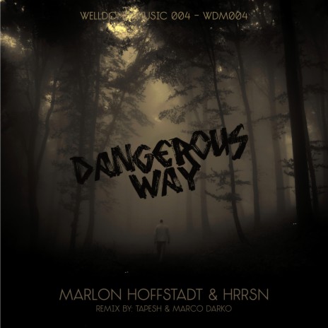 Dangerous Game (Marco Darko Remix) ft. HRRSN