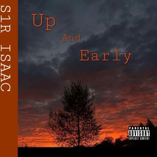 Up And Early