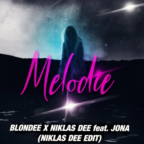 Melodie (Niklas Dee Edit) ft. Niklas Dee & JONA cover art