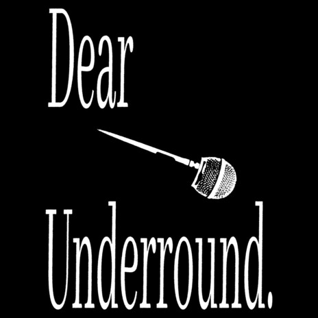 Dear Underground
