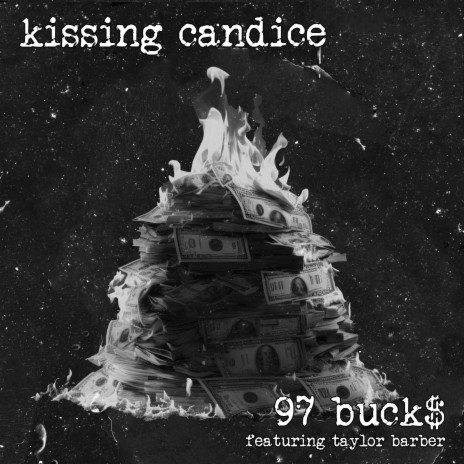 97 Buck$ ft. Taylor Barber