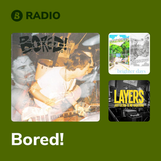Bored! Radio
