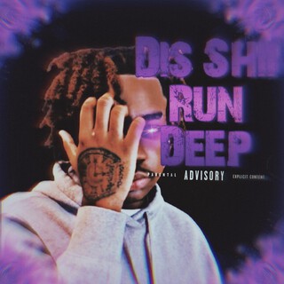 Dis Shii Run Deep