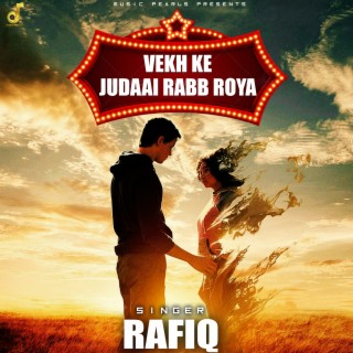 Vekh Ke Judaai Rabb Roya cover art