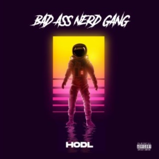 Bad Ass Nerd Gang