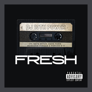 Fresh ft. Nate Mitch, Rare Form, Monsoon Jordan & Porche' 9-11 cover art