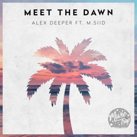 Meet the Dawn ft. M.SIID cover art