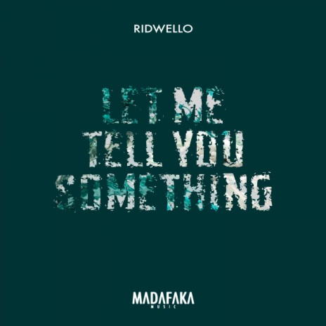 Let Me Tell You Something (Original Mix)