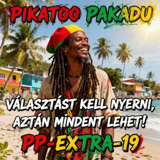 Választást Kell Nyerni, Aztán Mindent Lehet! (Reggae & Upbeat POP ALBUM)