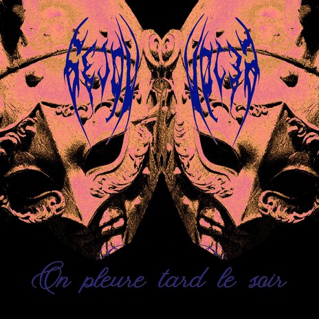 On pleure tard le soir
