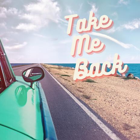Take Me Back ft. J-Wright cover art