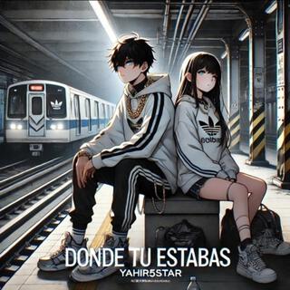 Donde Tu Estabas cover art