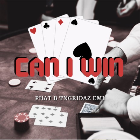 Can I Win ft. TNGRIDAZ & EMI cover art