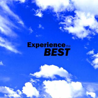 EXPERIENCE THE BEST