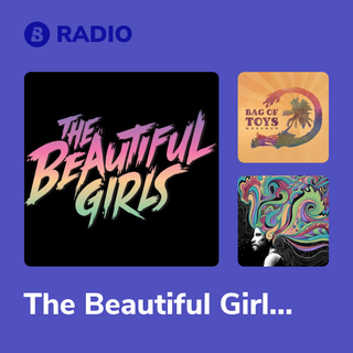 The Beautiful Girls Radio