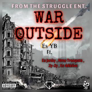 War Outside ft. Es Jxnky, NMO Troopsta, Zy-Zy & 4Aktive cover art