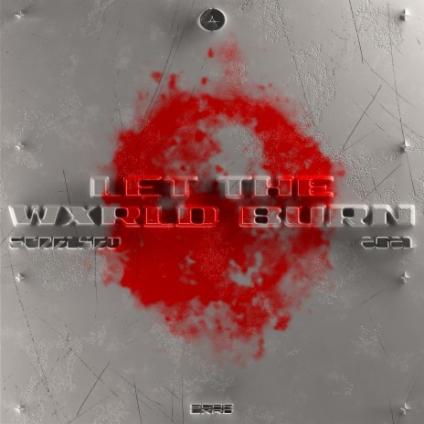 Let the Wxrld Burn cover art