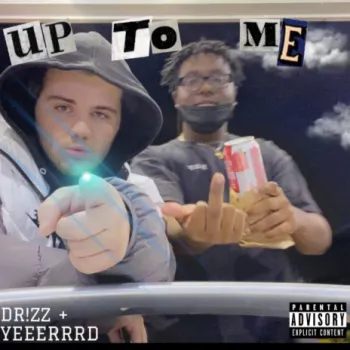 Up To Me ft. YEEERRRD cover art